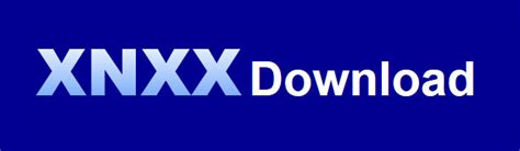 xnxx hot download|XNXX Downloader